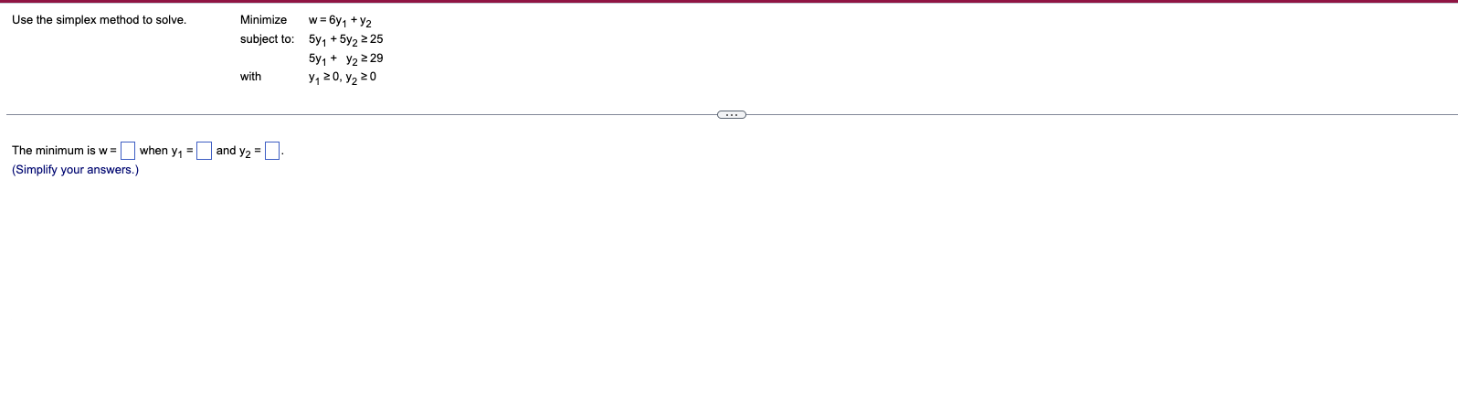 y2 subject to: 5y, + 5y2 2 25 5y1 + y2 2