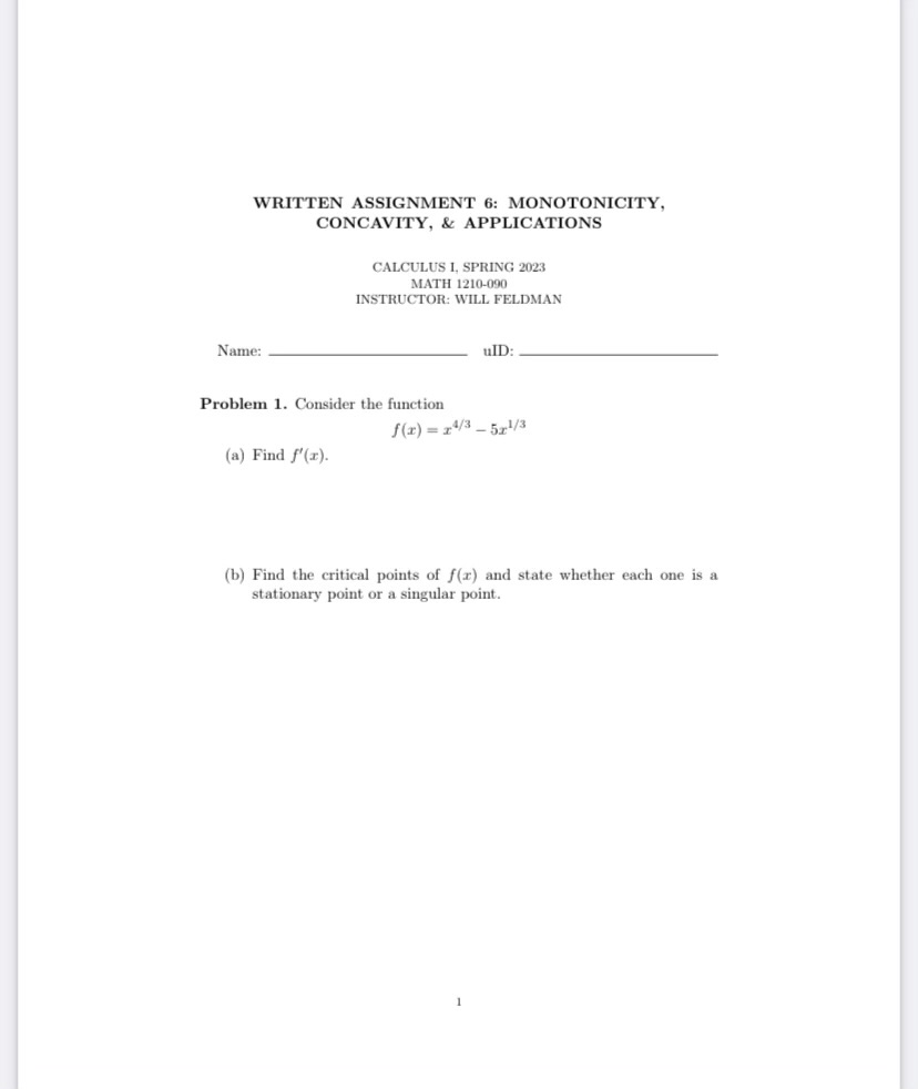  WRITTEN ASSIGNMENT 6: MONOTONICITY, CONCAVITY, & APPLICATIONS CALCULUS 1, SPRING 2023