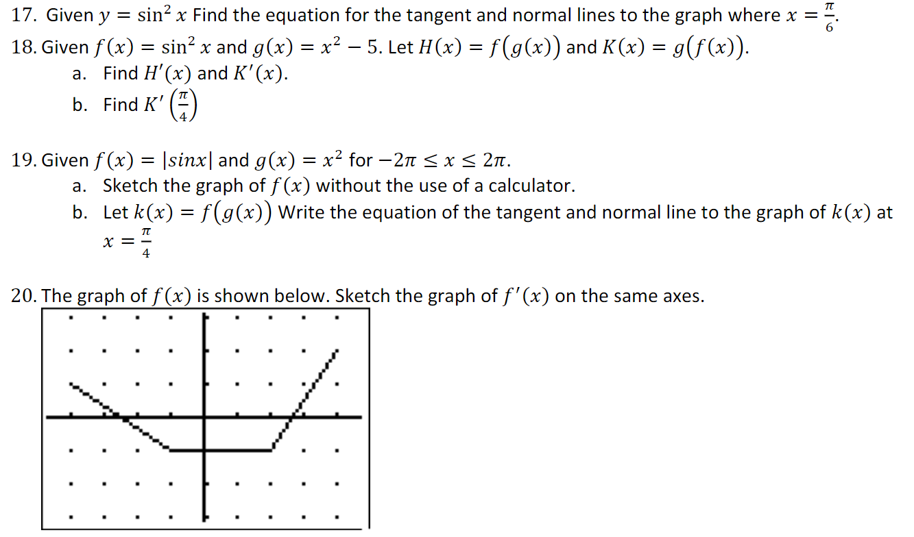 Given f(x) = sin2 x and g(x) = x2 5. Let H(x)