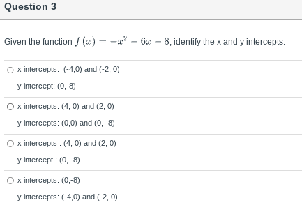 - intercepts. No x intercepts, y-intercept at (0,-1) x intercept at (-1,0),