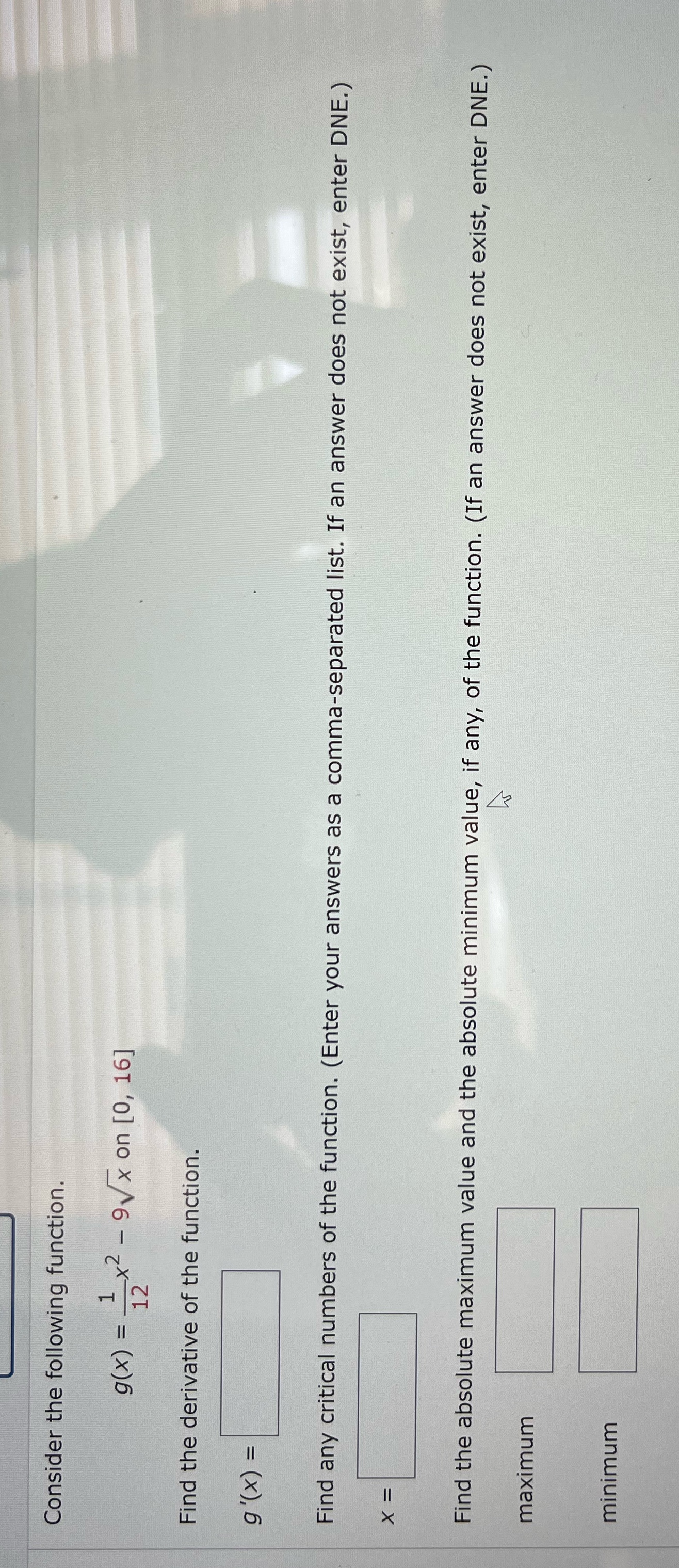 Find the derivative of the function. g' ( x ) = Find