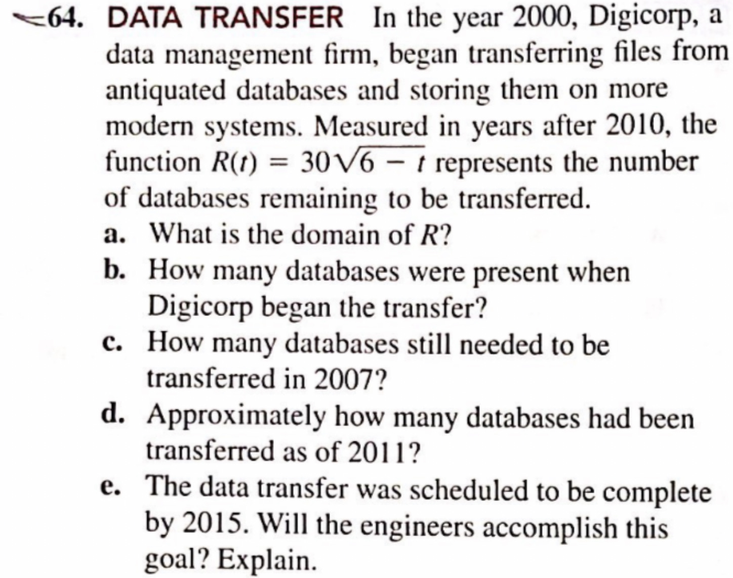 began transferring files from antiquated databases and storing them on more modern
