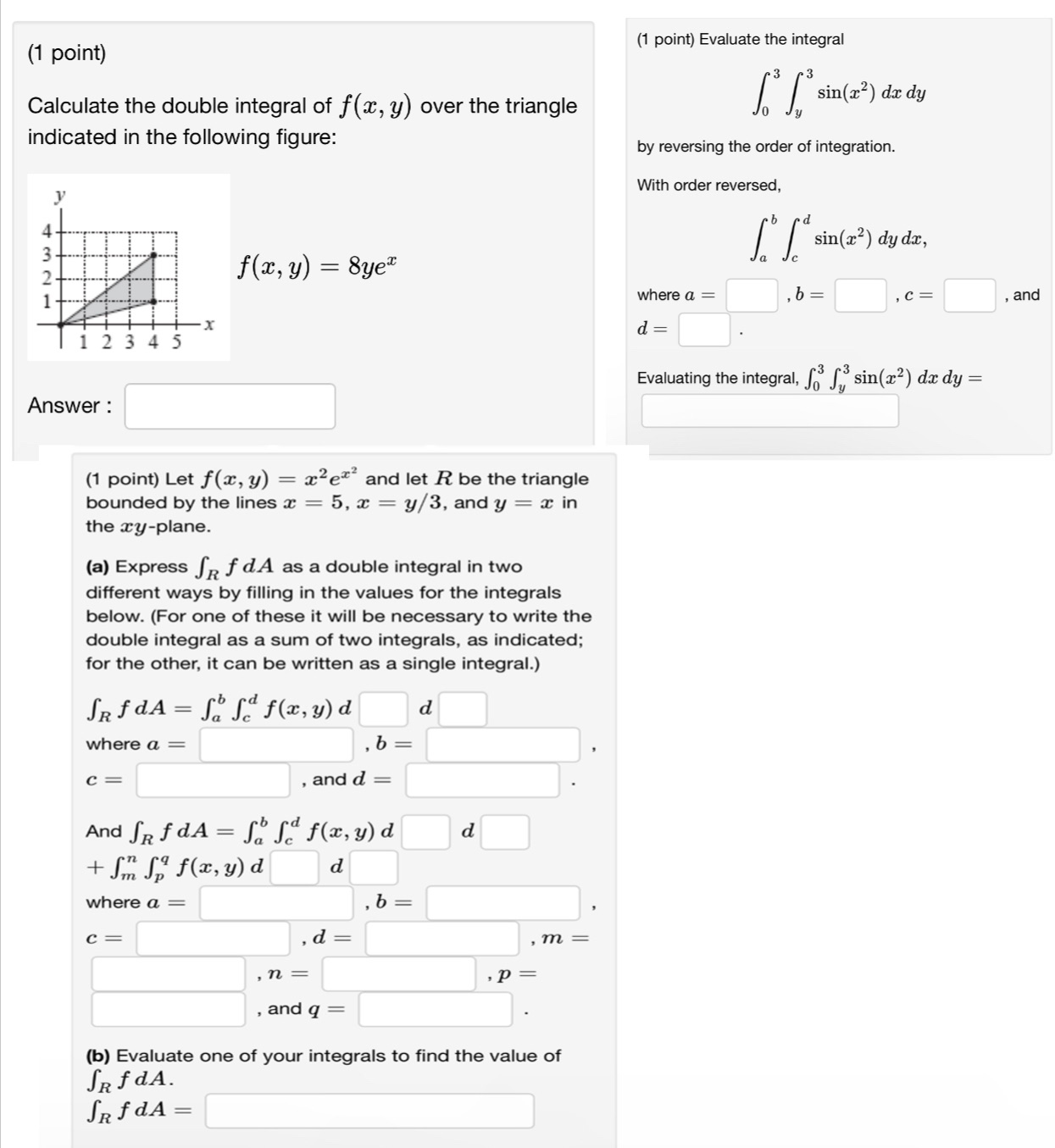 integral Calculate the double integral of f(x, y) over the triangle indicated