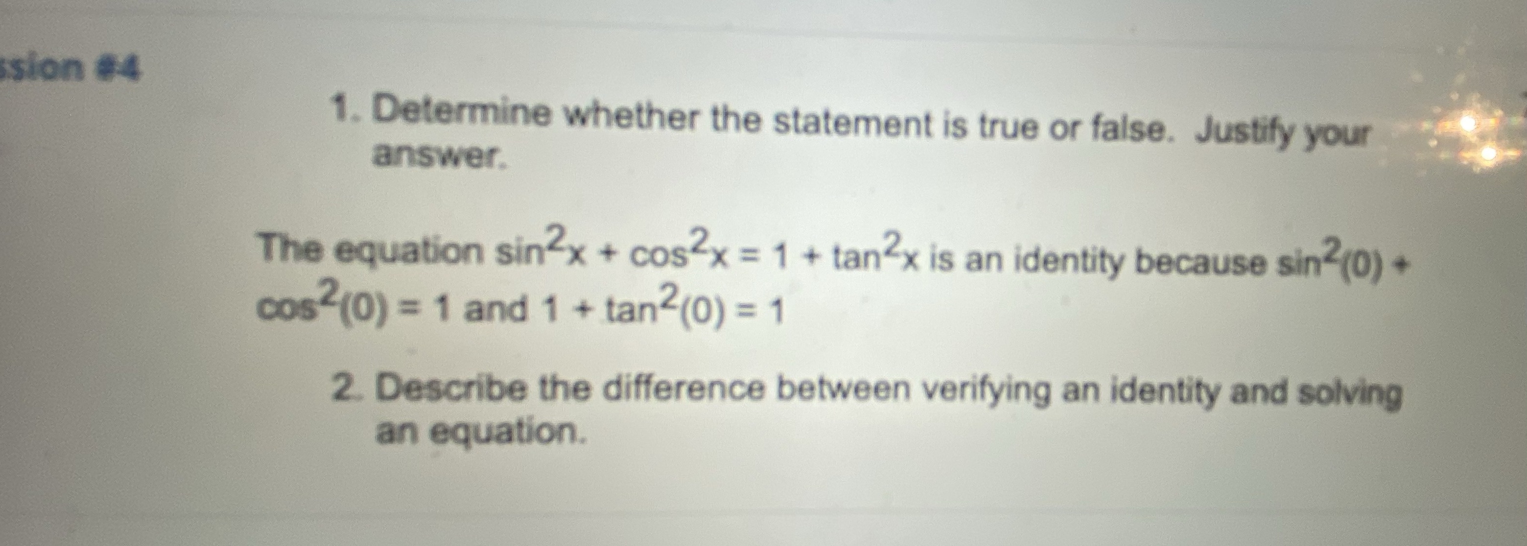  sion #4 1. Determine whether the statement is true or false.