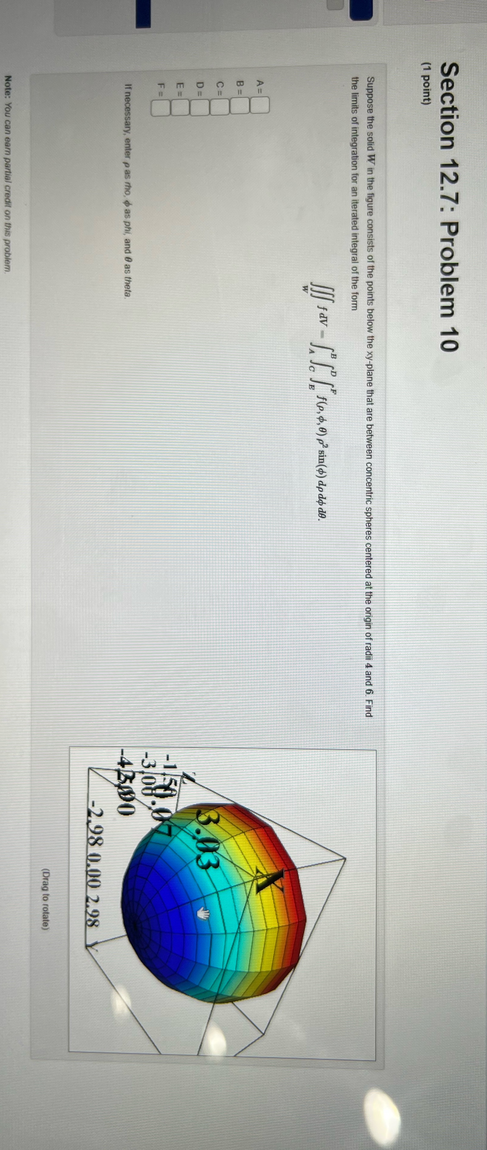 Suppose the solid W in the figure consists of the points below