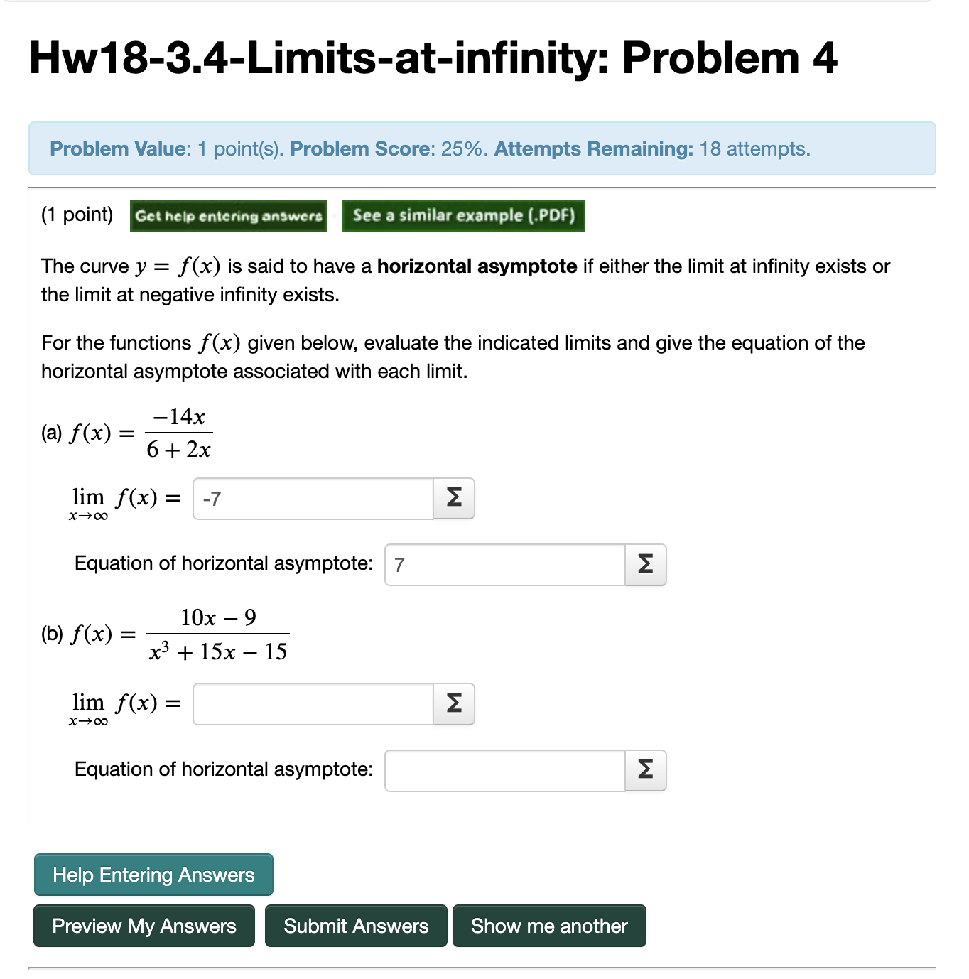 Hw18-3.4-Limits-at-infinity: Problem 4 Problem Value: 1 point(s). Problem Score: 25%. Attempts