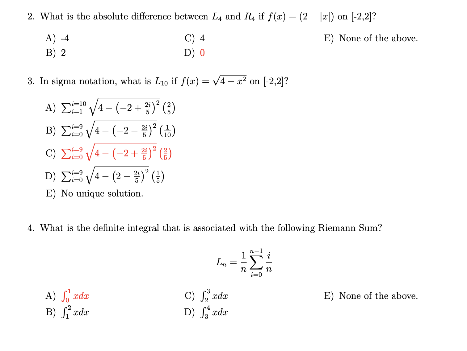 (3) E) No unique solution. 4. What is the definite integral that