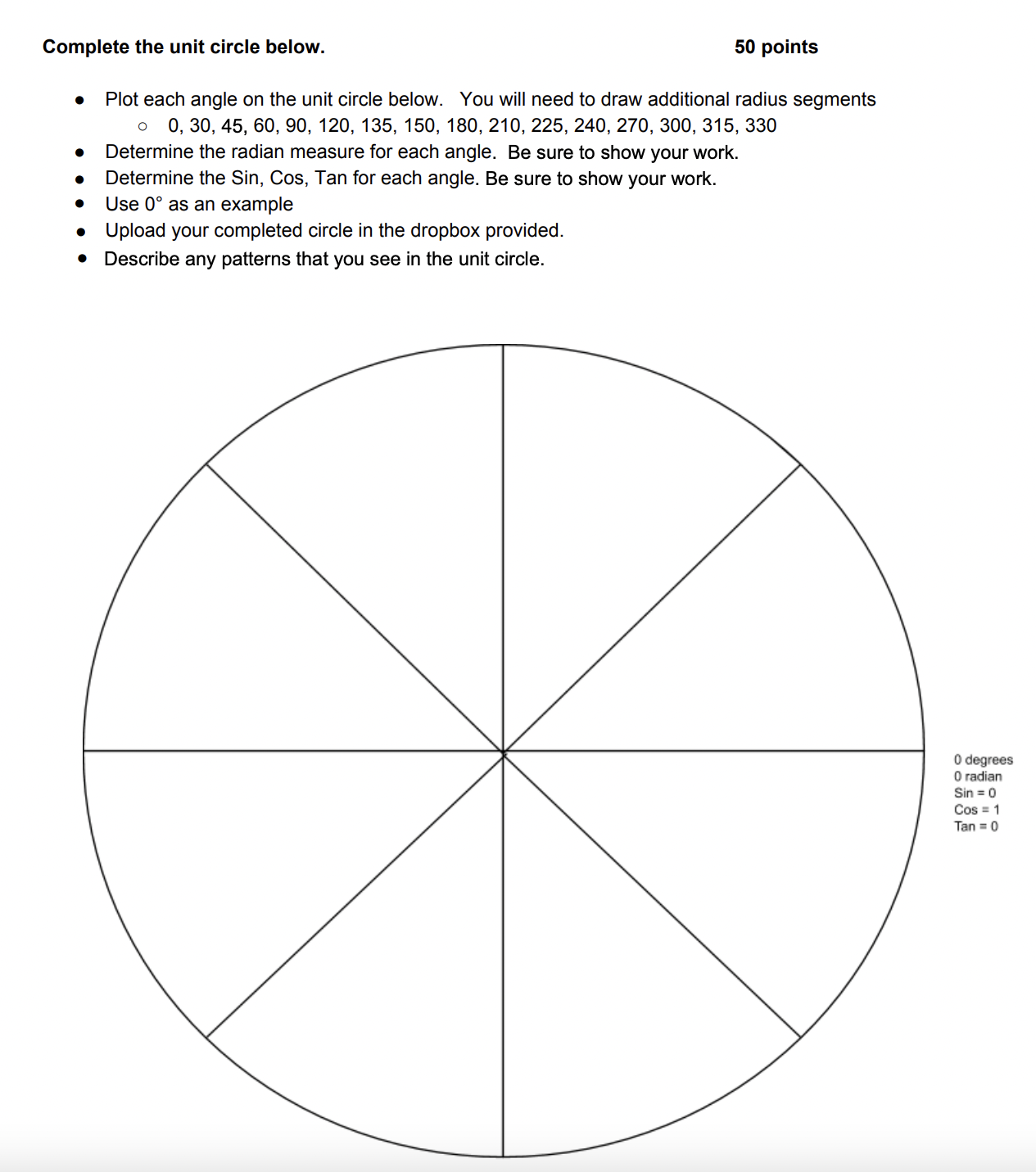 Complete the unit circle below. 50 points Plot each angle on