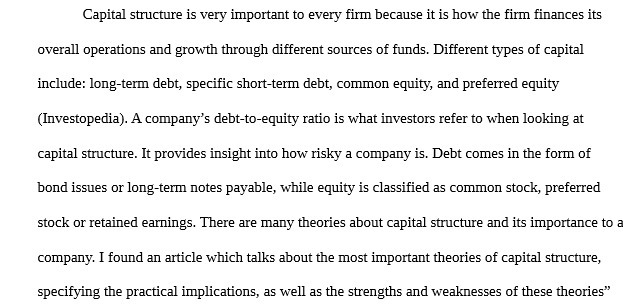 Capital structure is very important to every firm because it is how