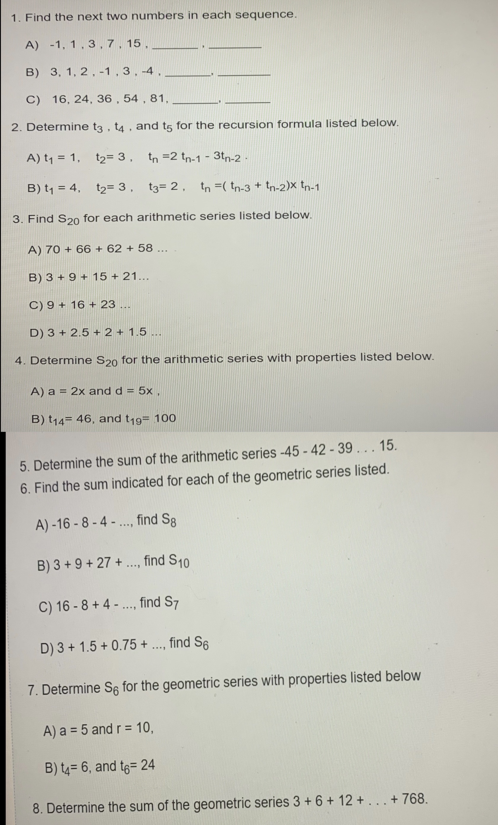 1 , 3 , 7 , 15 , B) 3, 1, 2