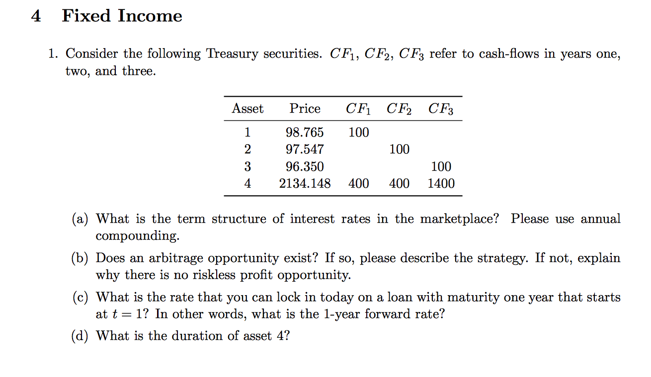  Please answer all questions. 4 Fixed Income 1. Consider the following