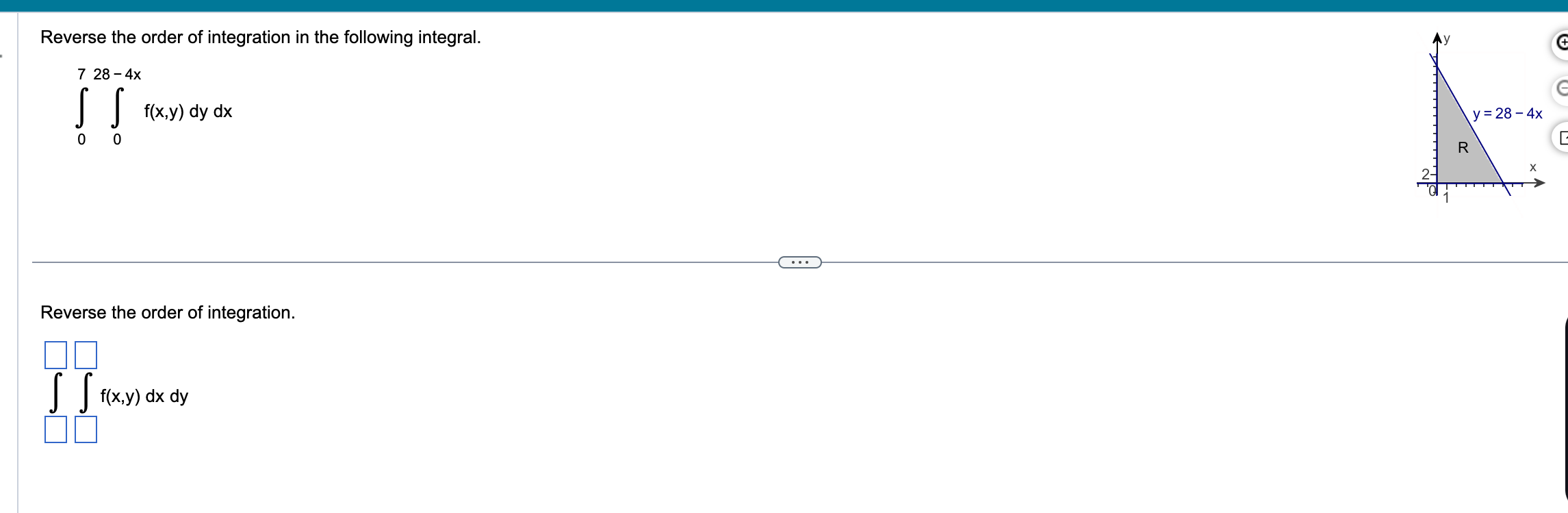 continuous function f. f(x,y) dx dy\fEvaluate the following integral, where R is