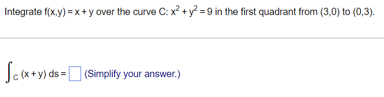 a. For the straight line segment, | x ds =]. (Type an