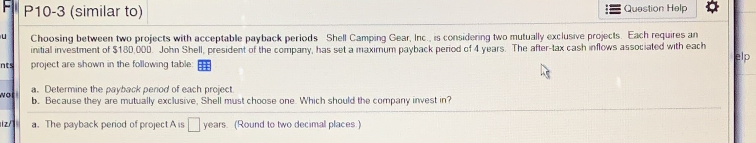 with acceptable payback periods Shell Camping Gear, Inc., is considering two mutually
