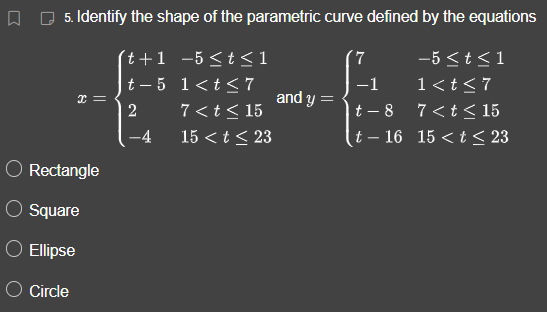Select the Cartesian form of the parametric curve defined by x =