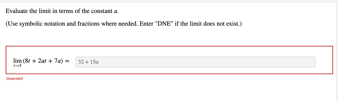 does not exist.) ling (8t + Zat + 7a) = 32+ 15a