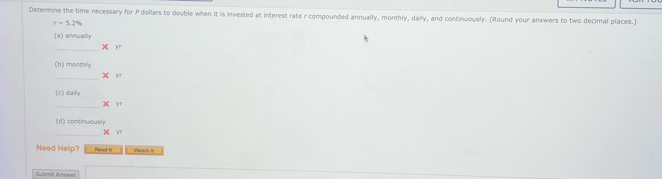 is invested at interest rate r compounded annually, monthly, daily, and continuously.
