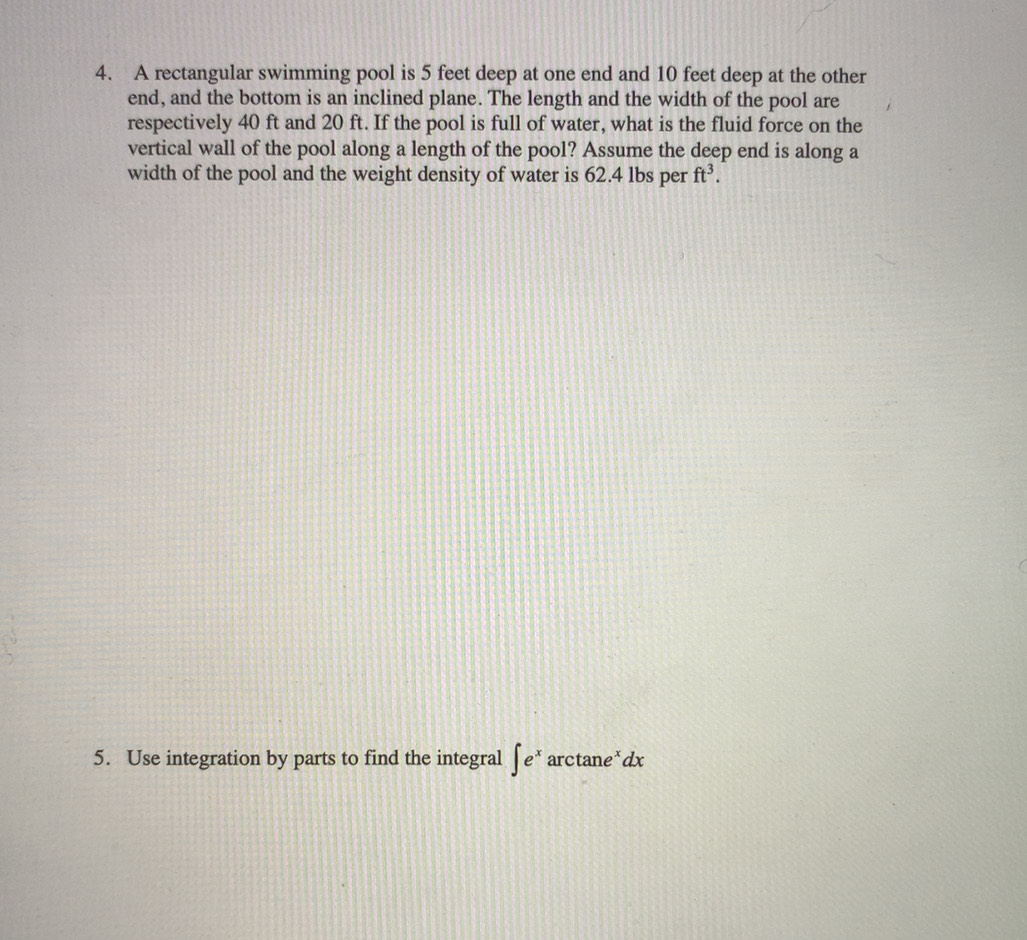 is an inclined plane. The length and the width of the pool