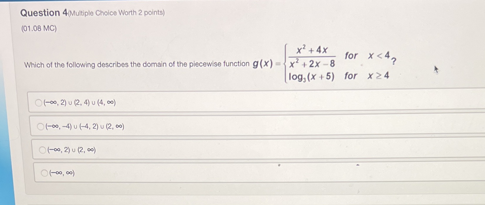 Which of the following describes the domain of the piecewise function g
