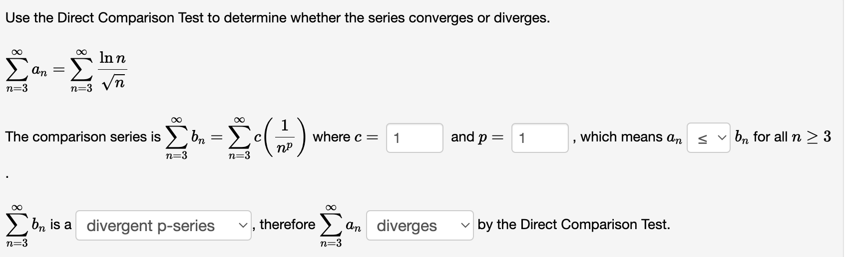 pSeries v , therefore 2 an diverges v by the Limit Comparison