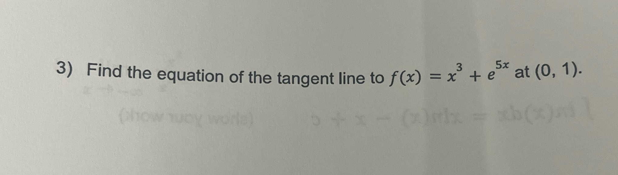 + e x at (O, 1).