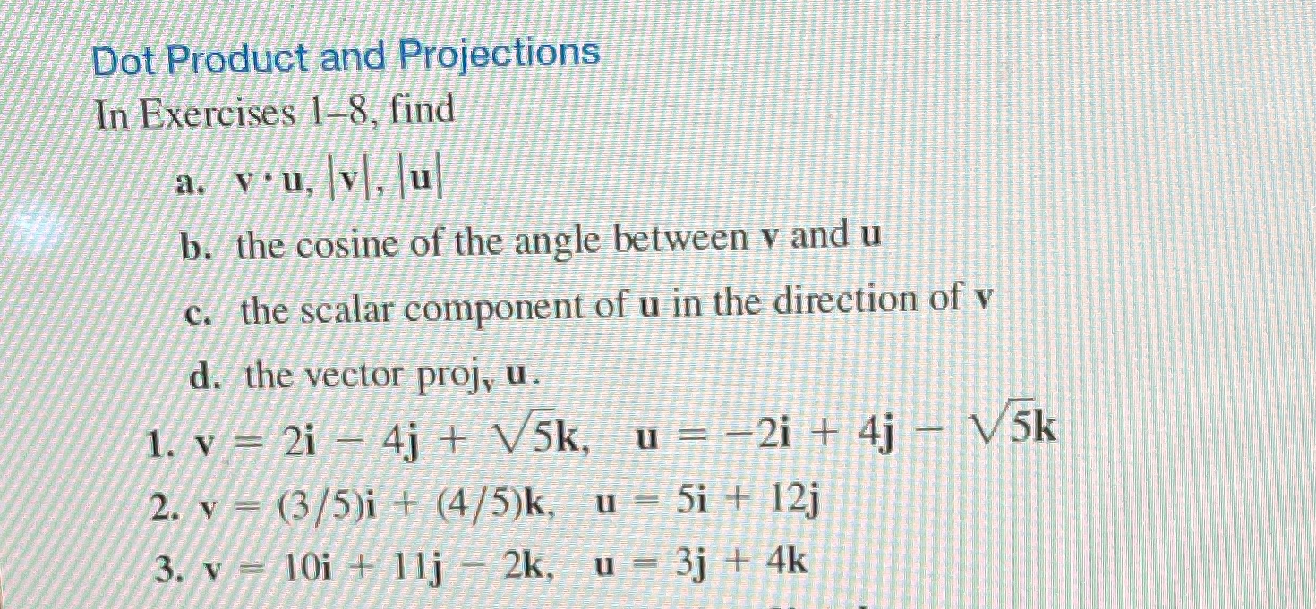 and Projections In Exercises 1-8, find a. vu, lv, lu b. the