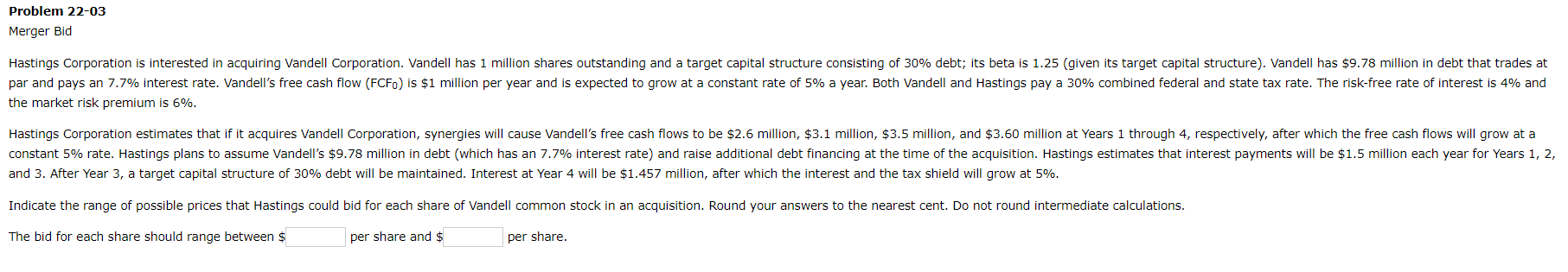 problem 22-03 Merger Bid Hastings Corporation is interested in acquiring Vandell Corporation.