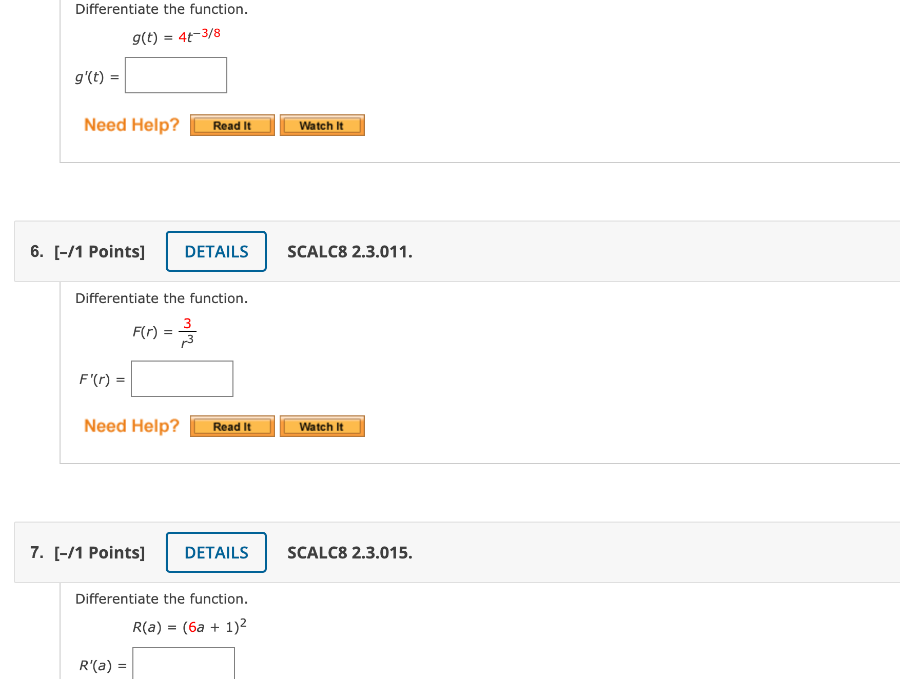  Differentiate the function. g(t) = 4t-3/8 g'(t) = Need Help? Read