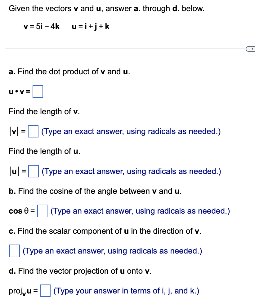  Given the vectors v and u, answer a. through d. below.