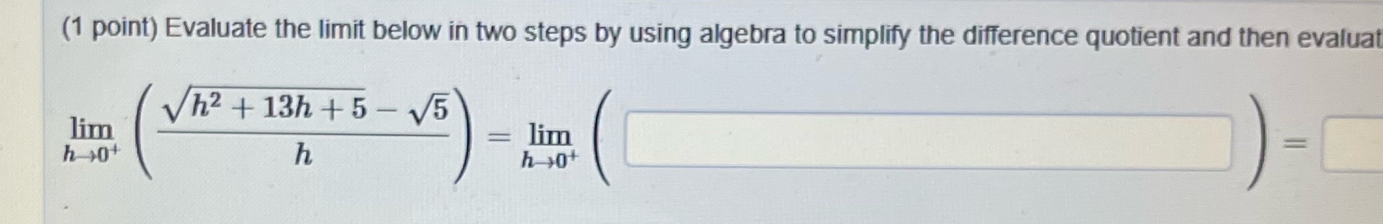 algebra to simplify the difference quotient and then evaluat h2 + 13h