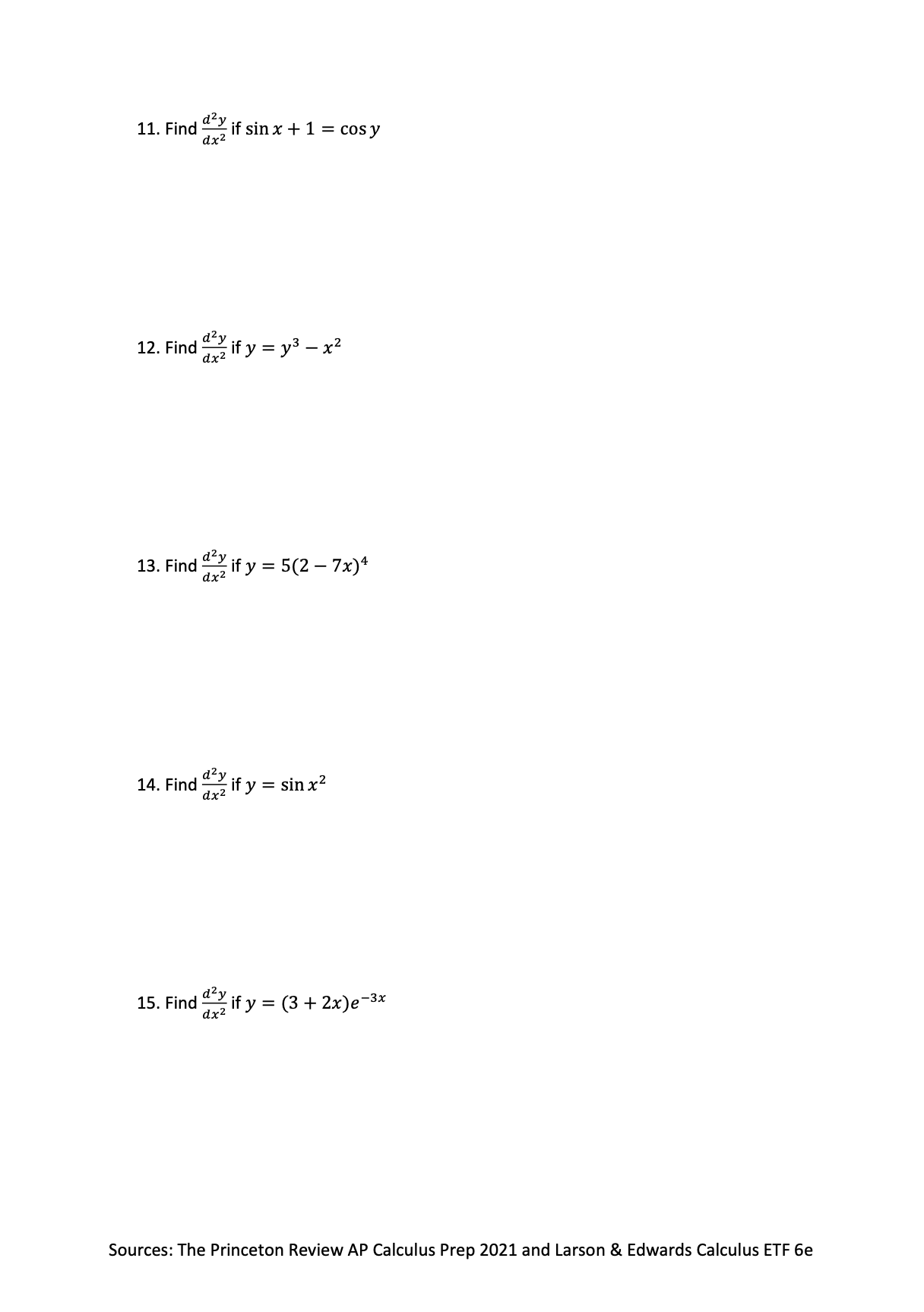 = Vx2 + 8x 3. Find * if y = sin (tan