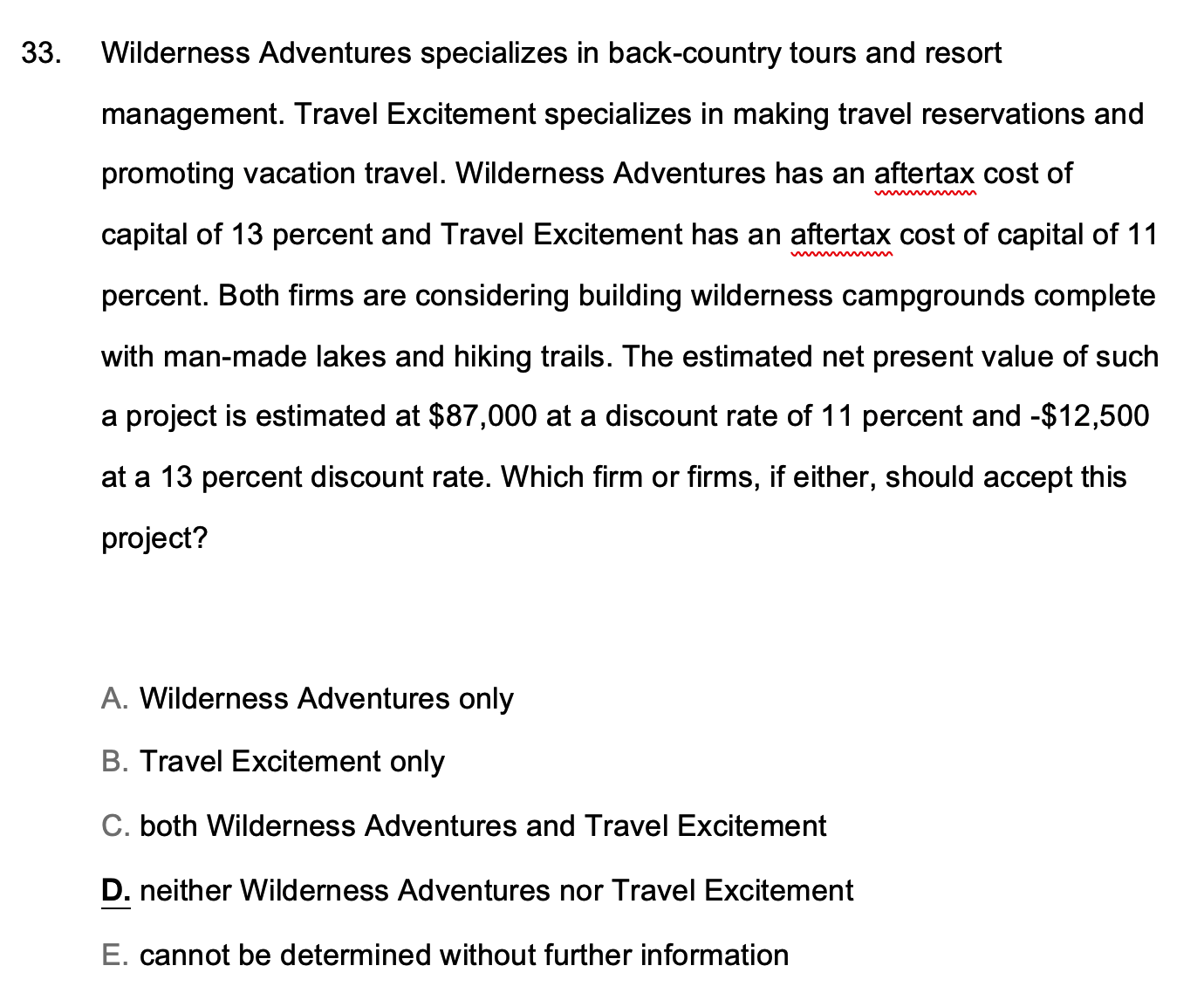 conclusion of both? Thank you, 32. Phil's is a sit-down restaurant that