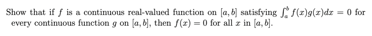  Show that if f is a. continuous real-valued function on [0,,