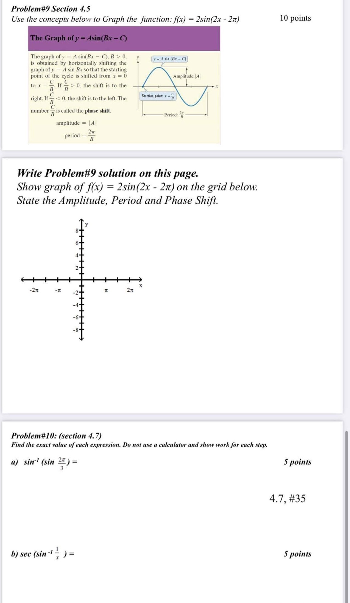f(x) = 2sin(2x - 2n) 10 points The Graph of y =