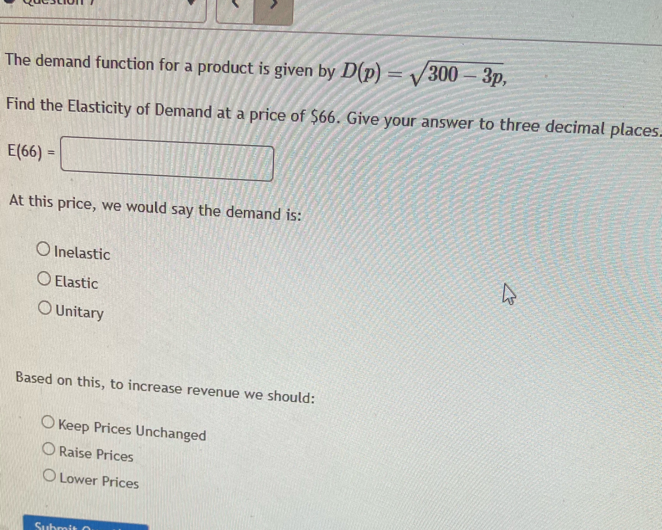 . 300 -35. Find the Elasticity of Demand at a price of