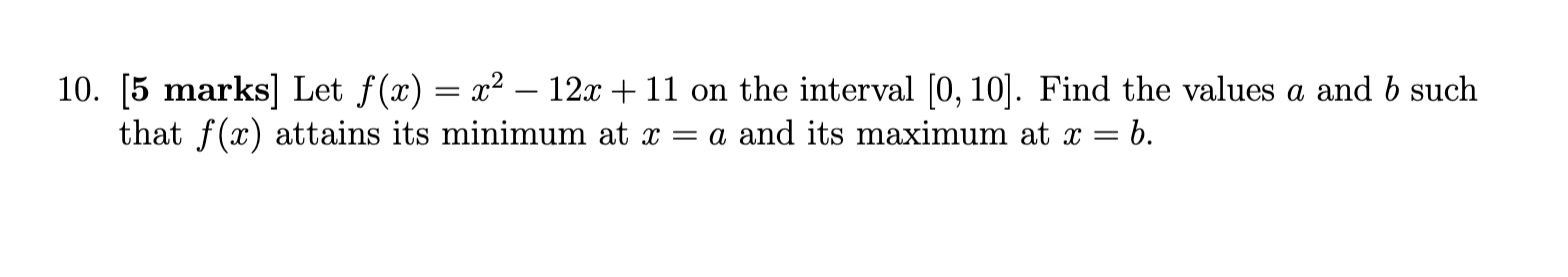  10. [5 marks] Let f(x) = x2 - 12x + 11