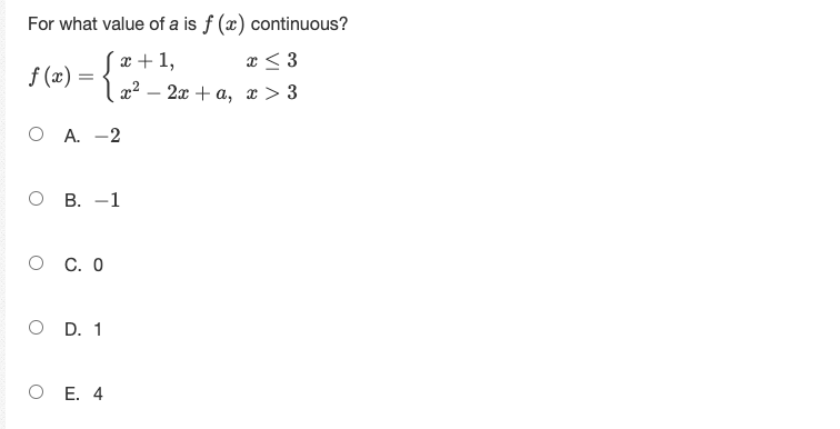 at .7: > 1. O E. The function is undefined at X