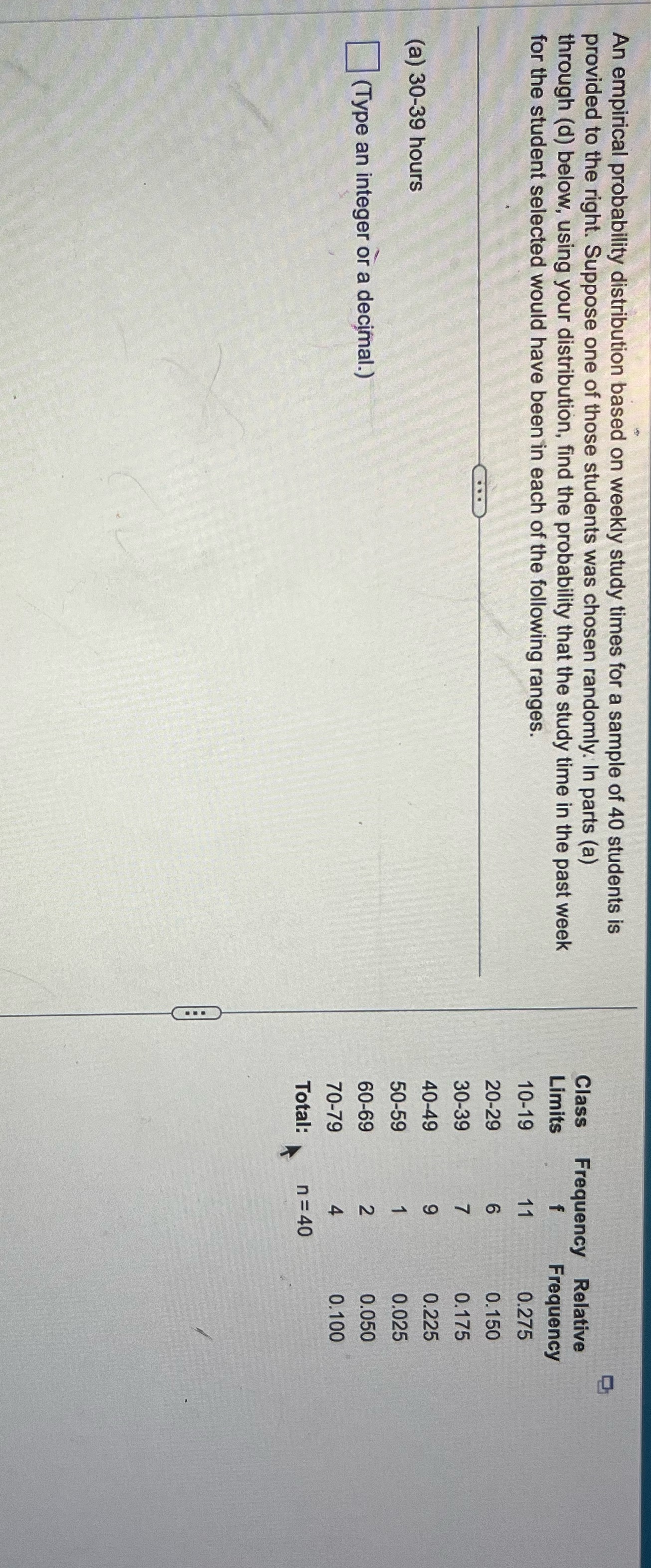 sample of 40 students is provided to the right. Suppose one of