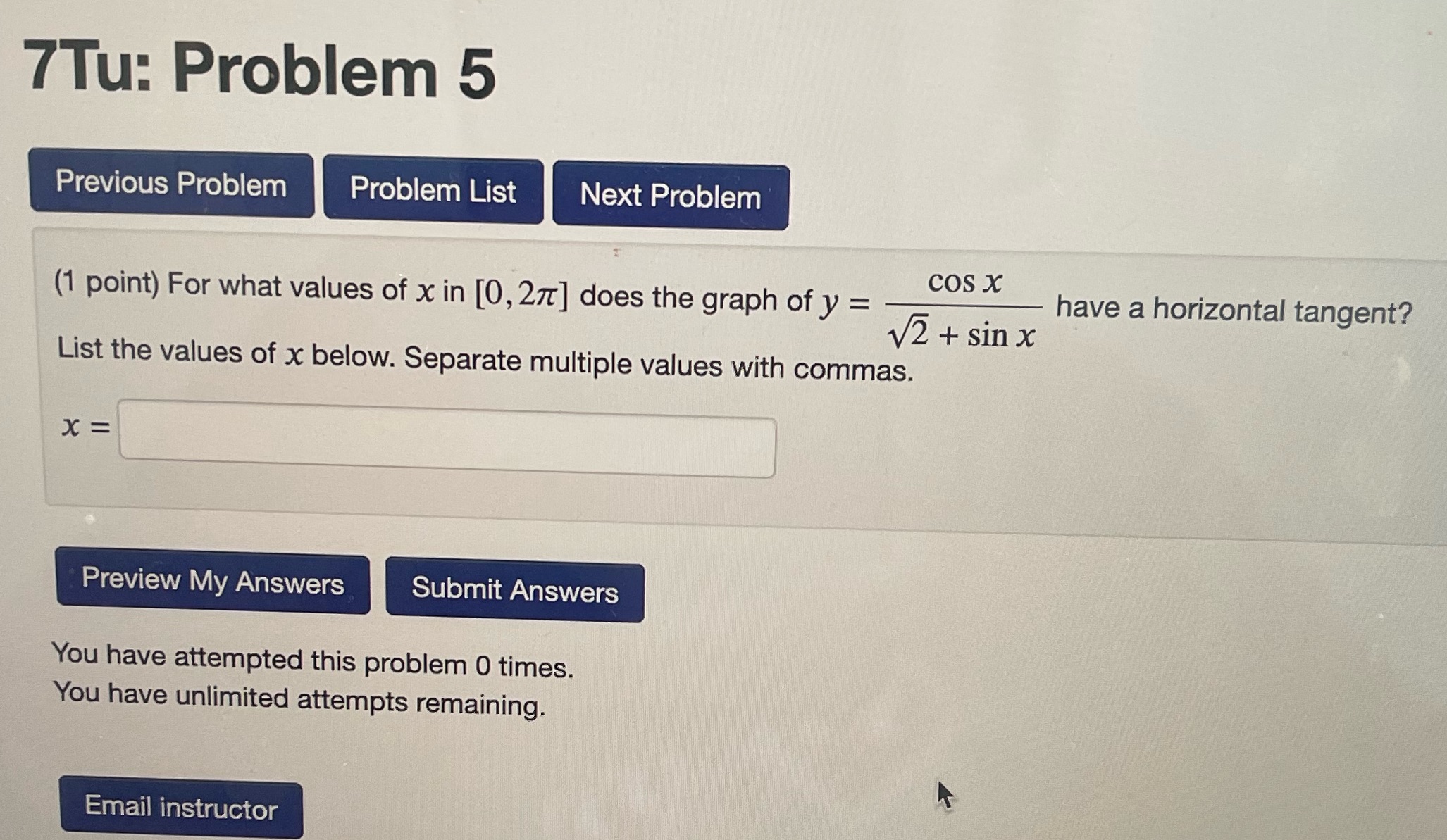  7Tu: Problem 5 Previous Problem Problem List Next Problem COS X