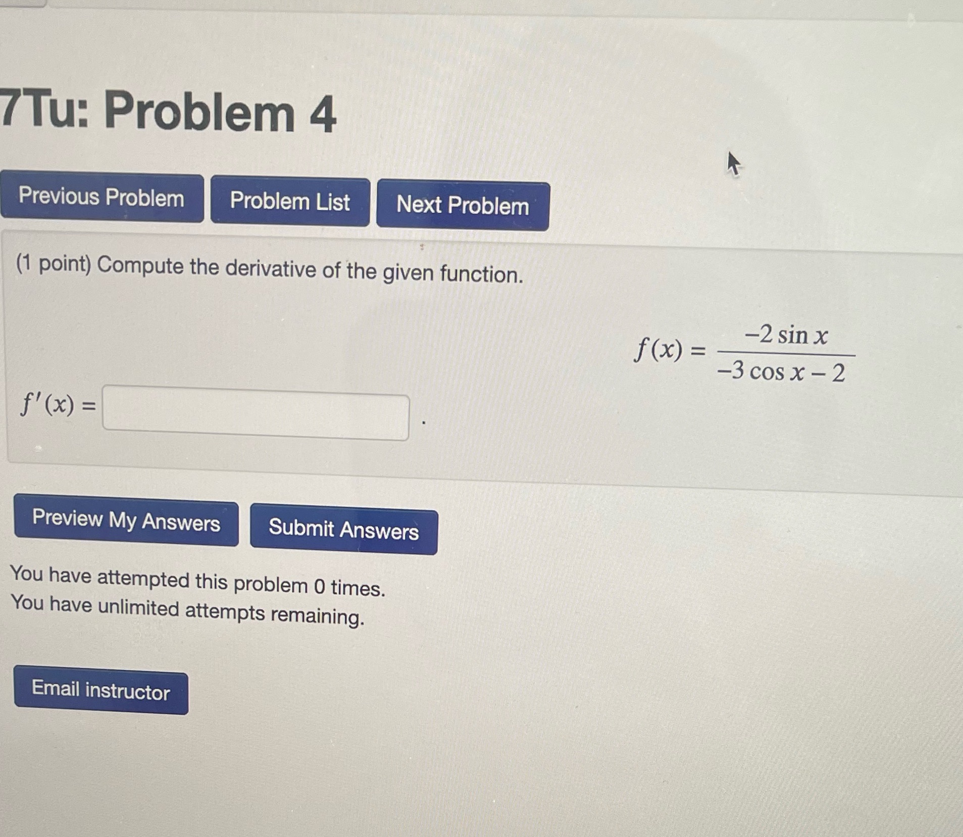 point) Compute the derivative of the given function. 2 sin x x