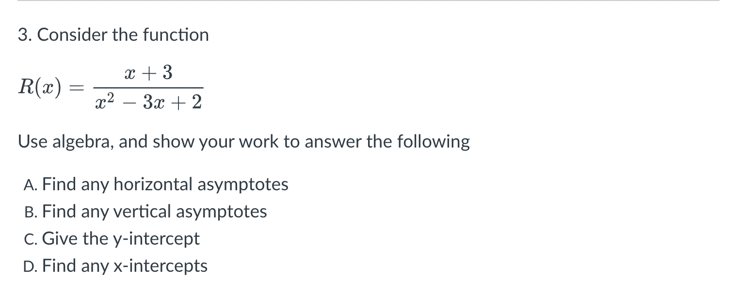 3. Consider the function ac + 3 R(ac) = x2 - 3xc
