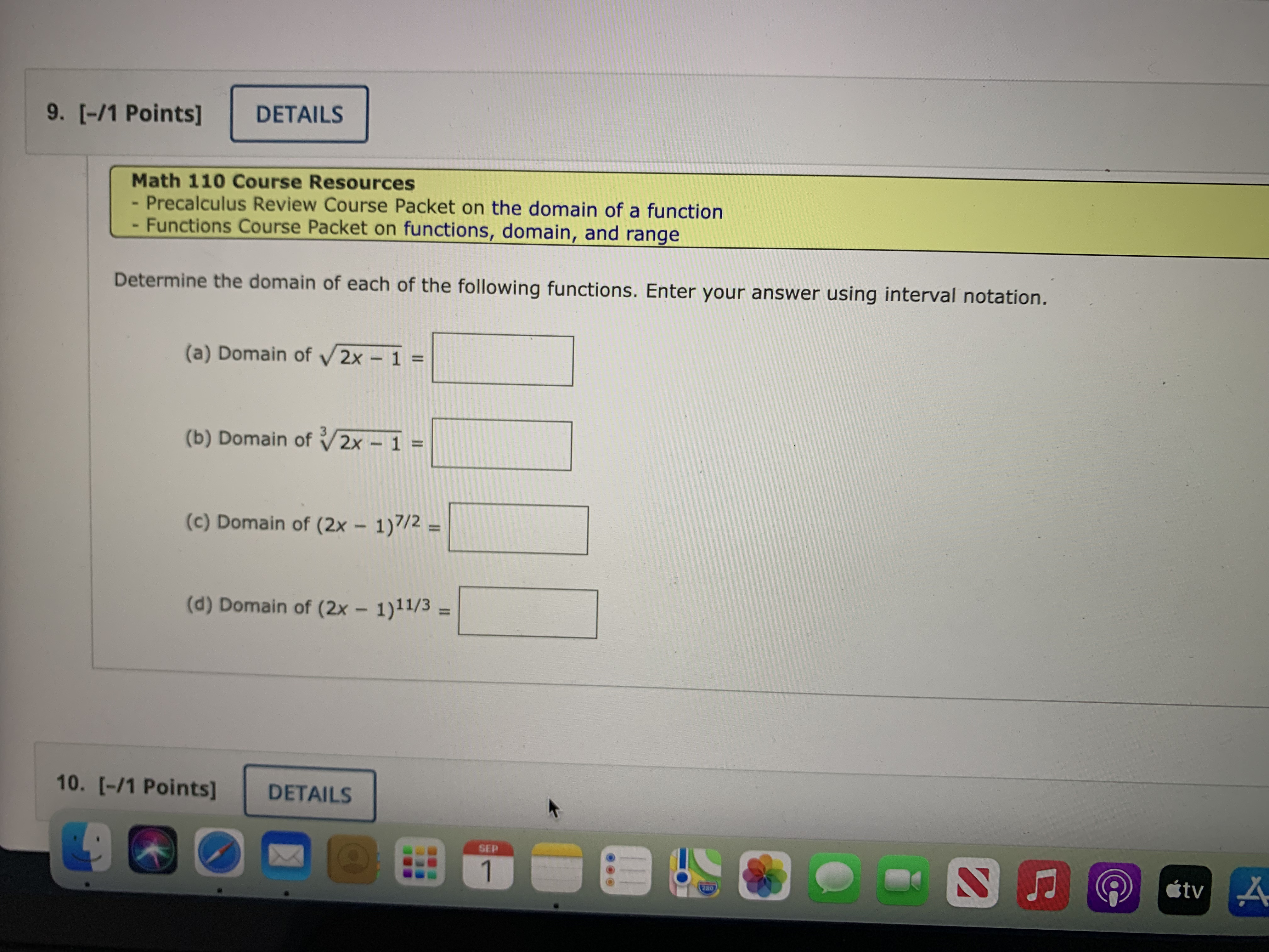 following functions. Enter your answer using interval notation. (a) Domain of 8x