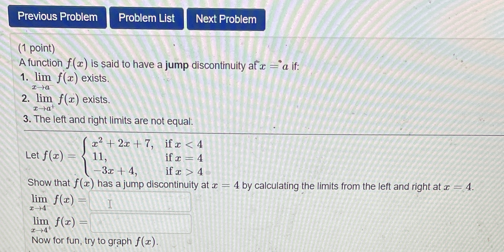  Previous Problem Problem List Next Problem (1 point) A function f