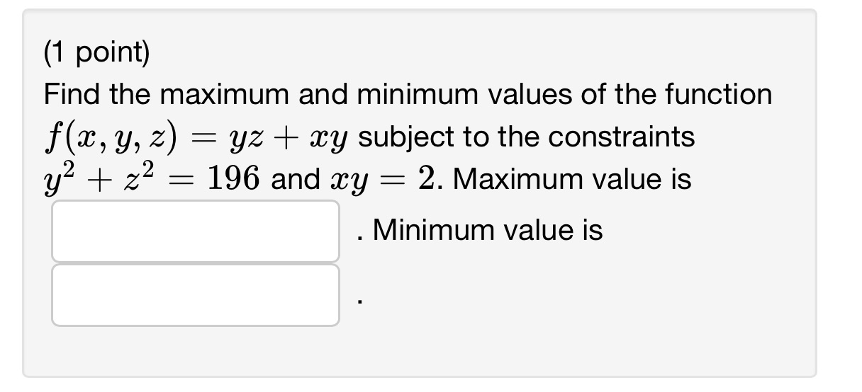  Can someone solve this problem? (1 point) Find the maximum and