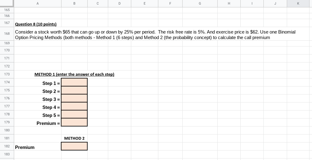 166 167 Question 8 (10 points) 168 Consider a stock worth $65