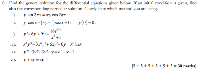 a). Find the general solution for the differential equations given below.