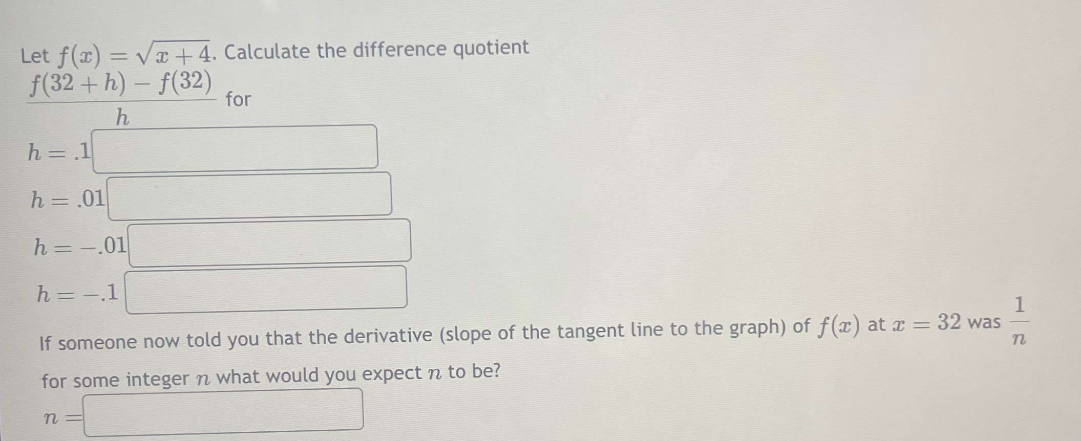  How to solve? Let f(x) = Vx + 4. Calculate the