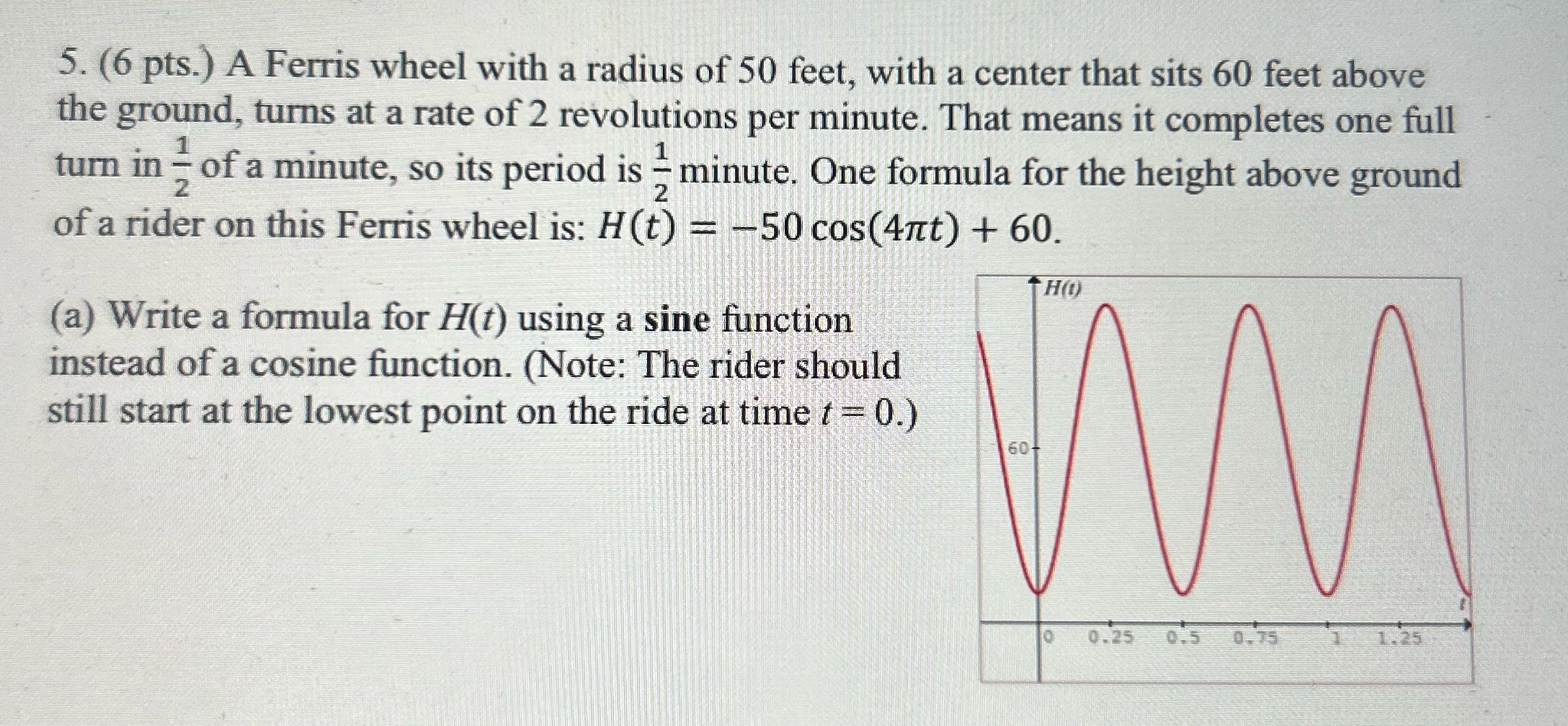 How do I do part A? 5. (6 pts.) A Ferris