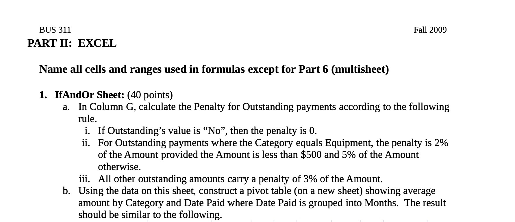 ranges used in formulas except for Part 6 (multisheet) 1. IfAndOr Sheet: