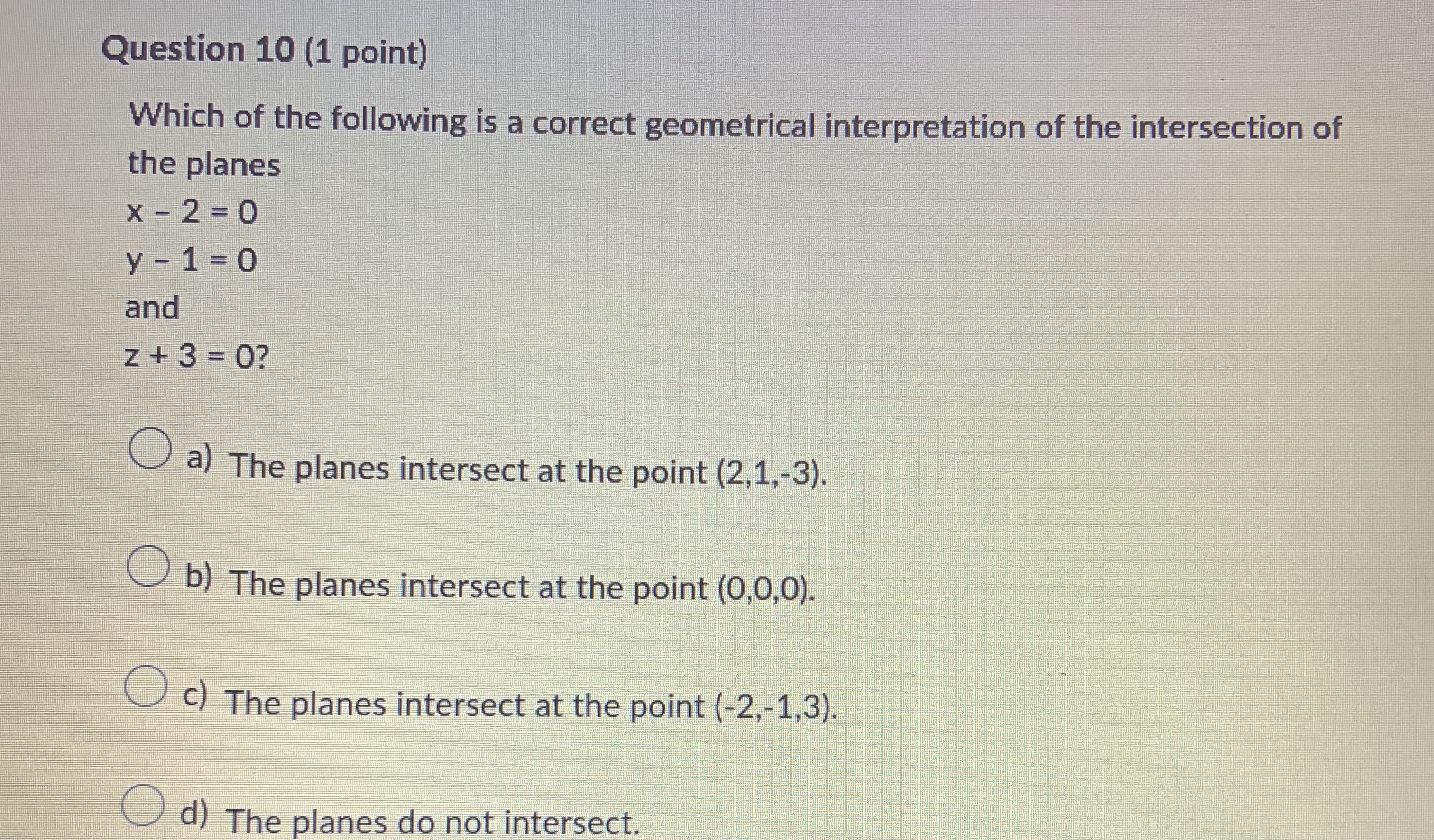 +2z - 11 = 0 O b) 5x + 2z + 11